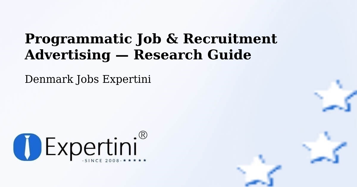 Programmatic Job & Recruitment Advertising — Research Guide – Langeskov